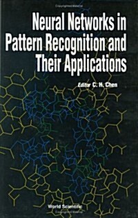 Neural Networks in Pattern Recognition and Their Applications (Hardcover)