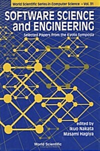 Software Science and Engineering: Selected Papers from the Kyoto Symposia (Hardcover)