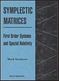 Symplectic Matrices, First Order Systems and Special Relativity (Hardcover)