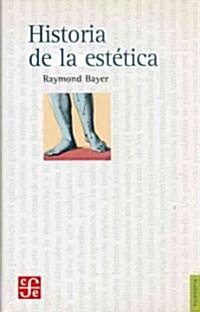 Historia de la estetica/ History of Aesthetics (Paperback)