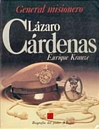 General Misionero Lazaro Cardenas (Paperback)