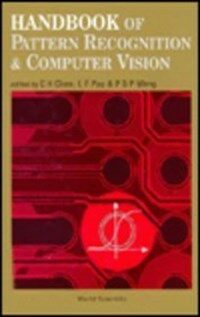 Handbook of pattern recognition & computer vision