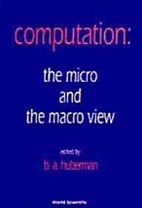 Computation: The Micro and the Macro View (Hardcover)