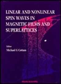 Linear and Nonlinear Spin Waves in Magnetic Films and Superlattices (Hardcover)