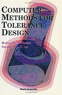 Computer Methods for Tolerance Design (Hardcover)