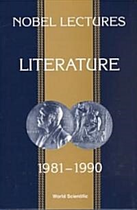 Nobel Lectures in Literature, Vol 3 (1981-1990) (Hardcover)