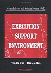 System Software and Software Systems: Execution Support Environment (Hardcover)