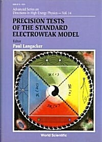 Precision Tests of the Standard Electroweak Model (Hardcover)