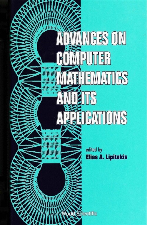 Advances on Computer Mathematics and Its Applications (Hardcover)