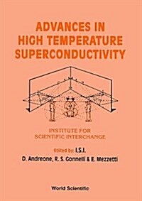 Advances in High Temperature Superconductivity (Hardcover)