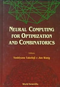Neural Computing for Optimization and Combinatorics (Hardcover)