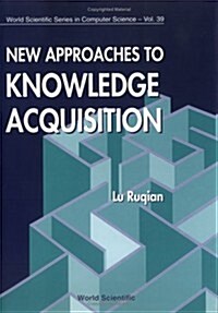 New Approaches to Knowledge Acquisition (Hardcover)