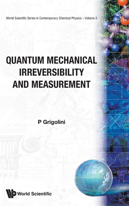 Quantum Mechanical Irreversibility..(V3) (Hardcover)