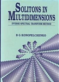 Solitons in Multidimensions: Inverse Spectral Transform Method (Hardcover)