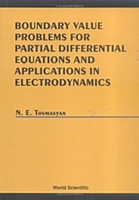 Boundary Value Problems for Partial Differential Equations and Applications in Electrodynamics (Hardcover)