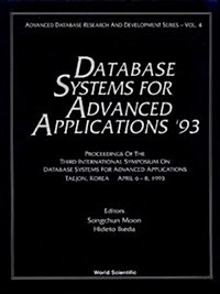 Database Systems for Advanced Applications 93 - Proceedings of the 3rd International Symposium on Database Systems for Advanced Applications (Hardcover)