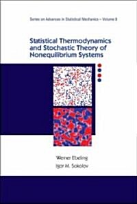 Statistical Thermodynamics and Stochastic Theory of Nonequilibrium Systems (Hardcover)