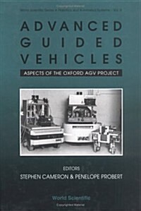 Advanced Guided Vehicles: Aspects of the Oxford Agv Project (Hardcover)