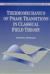Thermomechanics of Phase Transitions in Classical Field Theory (Hardcover)