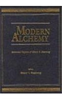 Modern Alchemy: Selected Papers of Glenn T Seaborg (Hardcover)