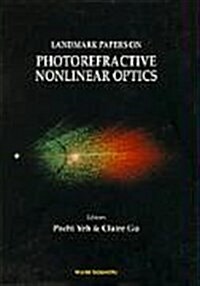 Landmark Papers on Photorefractive Nonlinear Optics (Hardcover)