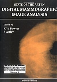 State of the Art in Digital Mammographic Image Analysis (Hardcover)