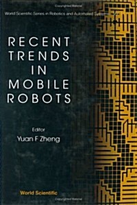 Recent Trends in Mobile Robots (Hardcover)