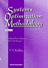 Systems Optimization Methodology - Part I (Hardcover)