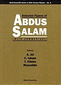 Selected Papers of Abdus Salam (with Commentary) (Hardcover)