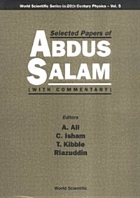 Selected Papers of Abdus Salam (with Commentary) (Paperback)