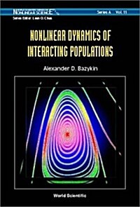Nonlinear Dynamics of Interacting Populations (Hardcover)