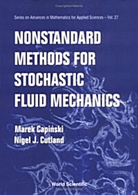 Nonstandard Methods for Stochastic Fluid Mechanics (Hardcover)