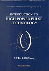 Introduction to High Power Pulse Technology (Hardcover)