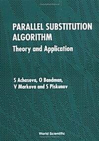 Parallel Substitution Algorithm: Theory and Application (Hardcover)