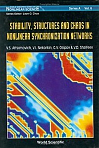 Stability, Structures and Chaos in Nonlinear Synchronization Networks (Hardcover)