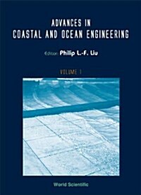 Advances in Coastal and Ocean Engineering, Volume 1 (Hardcover)