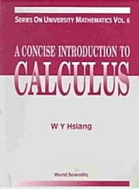 A Concise Introduction to Calculus (Paperback)
