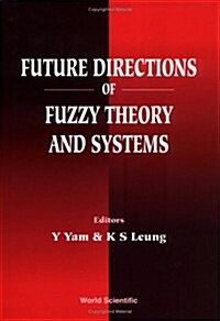 Future Directions of Fuzzy Theory and Systems (Hardcover)
