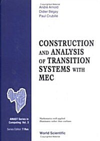 Construction and Analysis of Transition Systems With Mec (Hardcover)