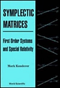 Symplectic Matrices, First Order Systems and Special Relativity (Paperback)