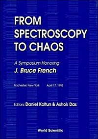 From Spectroscopy to Chaos (Hardcover)