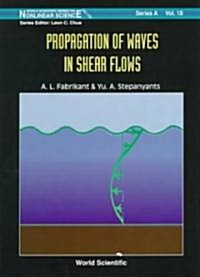 Propagation of Waves in Shear Flows (Hardcover)
