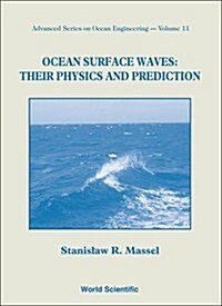 Ocean Surface Waves: Their Physics and Prediction (Paperback)