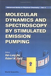 Molecular Dynamics and Spectroscopy by Stimulated Emission Pumping (Paperback)