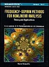 [중고] Frequency-Domain Methods for Nonlinear Analysis: Theory and Applications (Hardcover)