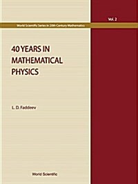 40 Years in Mathematical Physics (Hardcover)