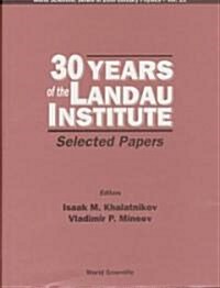 30 Years of the Landau Institute: Selected Papers (Hardcover)