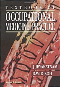 Textbook of Occupational Medicine Practice (Hardcover)