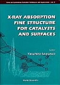 X-Ray Absorption Fine Structure for Catalysts and Surfaces (Hardcover)