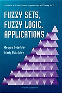 Fuzzy Sets, Fuzzy Logic, Applications (Hardcover)